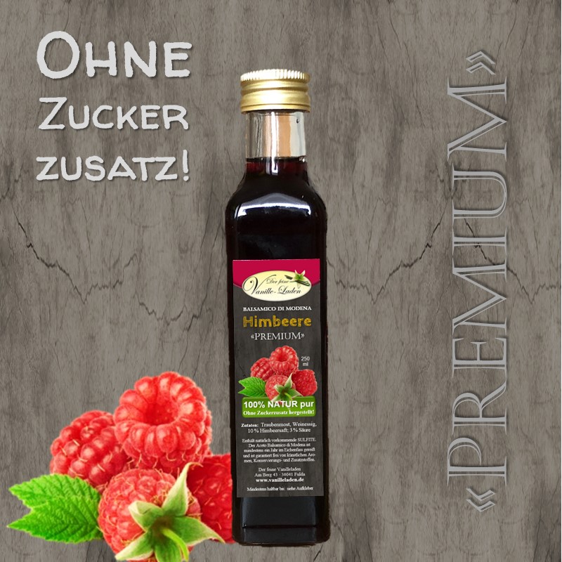 Balsamico "PREMIUM" Himbeer (OHNE ZUCKERZUSATZ!)