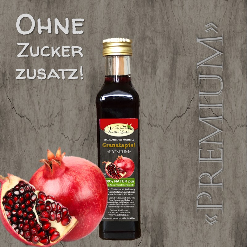 Balsamico "PREMIUM" Granatapfel (OHNE ZUCKERZUSATZ!)